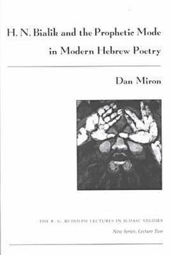 portada h. n. bialik and the prophetic mode in modern hebrew poetry (en Inglés)