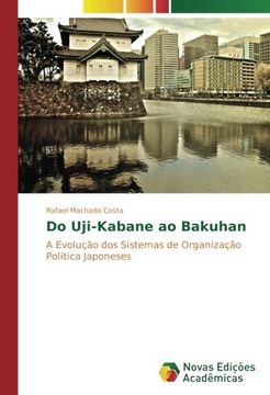 portada Do Uji-Kabane ao Bakuhan: A Evolução dos Sistemas de Organização Política Japoneses