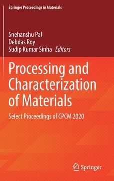 portada Processing and Characterization of Materials: Select Proceedings of Cpcm 2020 (en Inglés)
