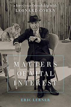 portada Matters of Vital Interest: A Forty-Year Friendship With Leonard Cohen (en Inglés)