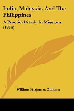 portada india, malaysia, and the philippines: a practical study in missions (1914) (in English)