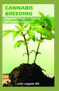 portada Cannabis Breeding: Beginners guide to starting Cannabis breeding (en Inglés)