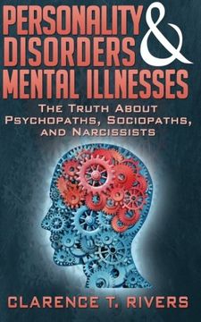 portada Personality Disorders and Mental Illnesses: The Truth About Psychopaths, Sociopaths, and Narcissists (in English)