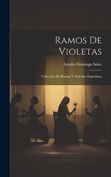 portada Ramos de Violetas; Colección de Poesías y Articulos Espiritistas