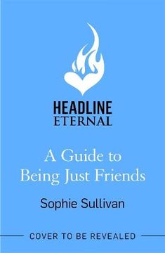 portada A Guide to Being Just Friends (en Inglés)