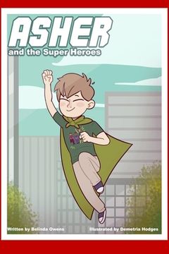 portada Asher and the Super Heroes: Asher and the Super Heroes (in English)