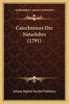 portada Catechismus Der Naturlehre (1791) (en Alemán)