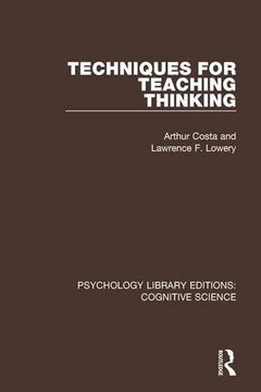 portada Techniques for Teaching Thinking (Psychology Library Editions: Cognitive Science) 