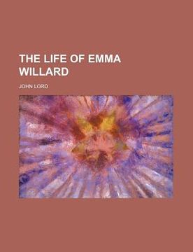 portada the life of emma willard