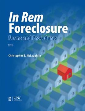 portada In Rem Foreclosure Forms and Procedures (en Inglés)