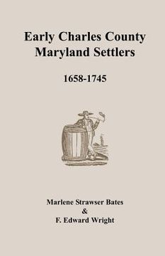 portada early charles county, maryland settlers, 1658-1745