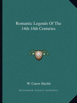 portada romantic legends of the 14th-16th centuries (en Inglés)