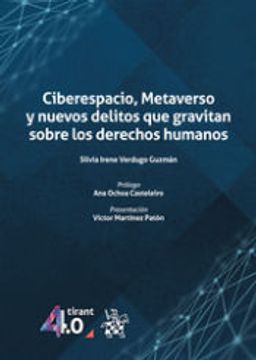 portada Ciberespacio, Metaverso y Nuevos Delitos que Gravitan Sobre los Derechos Humanos (in Spanish)