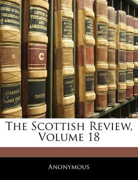 portada the scottish review, volume 18 (in English)