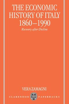 portada The Economic History of Italy 1860-1990: Recovery After Decline (en Inglés)