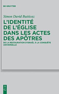 portada L'identité de L'eglise Dans les Actes des Apôtres: De la Restauration D'israël à la Conquête Universelle (in French)