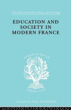 portada Education and Society in Modern France (International Library of Sociology) (in English)