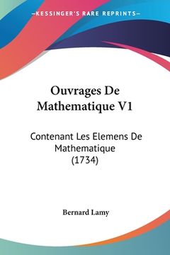 portada Ouvrages De Mathematique V1: Contenant Les Elemens De Mathematique (1734) (in French)
