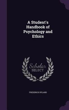 portada A Student's Handbook of Psychology and Ethics (en Inglés)