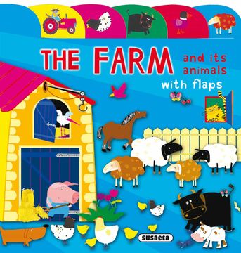 portada The Farm and its Animals (Lift-The-Flap tab Book) (en Inglés)