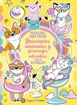 portada Megalibro Para Pintar: Unicornios, Animales y Personajes Adorables (in Spanish)