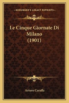 portada Le Cinque Giornate Di Milano (1901) (en Italiano)