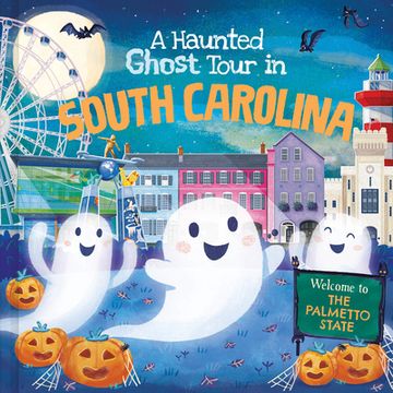 portada A Haunted Ghost Tour in South Carolina (en Inglés)