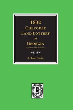 portada 1832 Cherokee Land Lottery of Georgia (en Inglés)