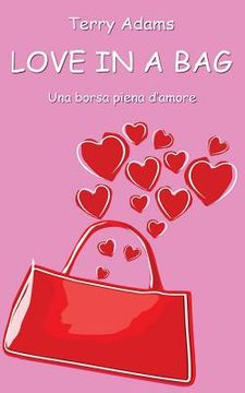 portada Love in a Bag: Una Borsa Piena d'Amore (in Italian)