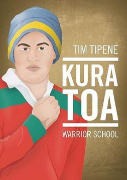 portada Kura Toa: Warrior School