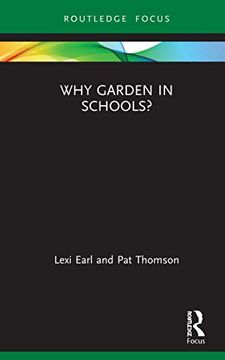 portada Why Garden in Schools? (Routledge Spaces of Childhood and Youth Series) (en Inglés)
