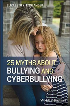 portada 25 Myths About Bullying and Cyberbullying (en Inglés)