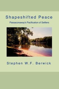 portada shapeshifted peace: passaconaway's pacification of settlers (in English)