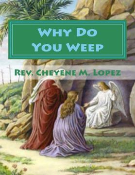 portada Why Do You Weep: Weep Not For Yourselves (Volume 1)