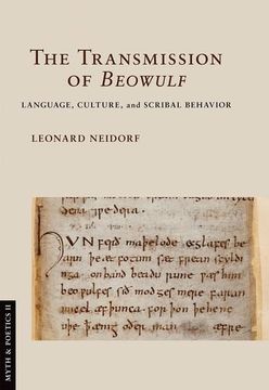 portada The Transmission of "Beowulf": Language, Culture, and Scribal Behavior (Myth and Poetics ii) (en Inglés)