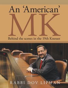 portada An 'American' MK: Behind the Scenes in the 19th Knesset (en Inglés)