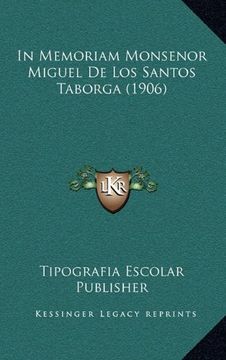 portada In Memoriam Monsenor Miguel de los Santos Taborga (1906)