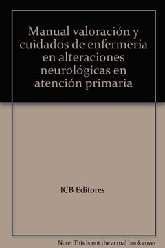 portada Manual Valoración y Cuidados de Enfermería en Alteraciones Neurológicas en Atención Primaria