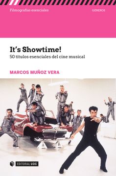 portada It's Showtime! 50 Titulos Esenciales del Cine Musical (Filmografías Esenciales)