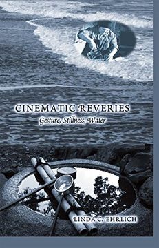 portada Cinematic Reveries: Gestures, Stillness, Water (Framing Film)