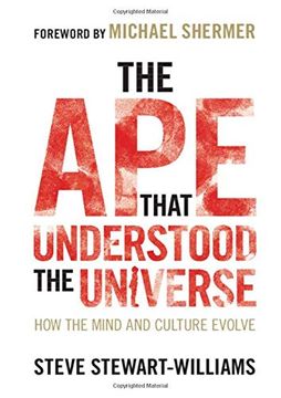 portada The ape That Understood the Universe: How the Mind and Culture Evolve (en Inglés)