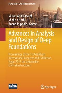 portada Advances in Analysis and Design of Deep Foundations: Proceedings of the 1st Geomeast International Congress and Exhibition, Egypt 2017 on Sustainable