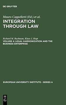portada Legal Harmonization and the Business Enterprise: Corporate and Capital Market law Harmonization Policy in Europe and the U. S. A. (European University Institute - Series a) 