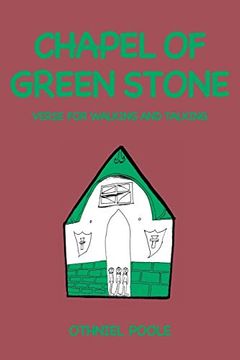 portada Chapel of Green Stone: Verse for Walking and Talking (in English)