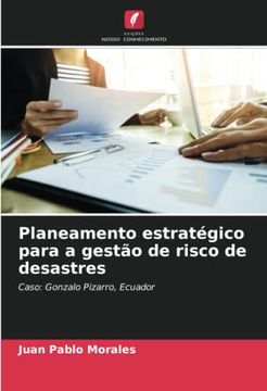 portada Planeamento Estratégico Para a Gestão de Risco de Desastres: Caso: Gonzalo Pizarro, Ecuador (in Portuguese)