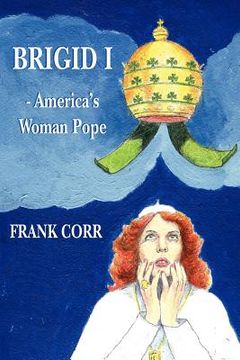 portada brigid 1 -america's woman pope (en Inglés)