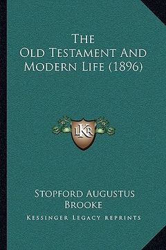 portada the old testament and modern life (1896) (in English)