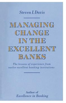 portada Managing Change in the Excellent Banks (en Inglés)