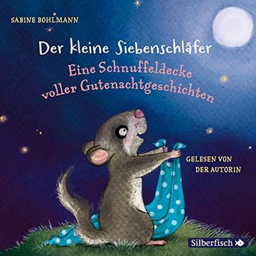 portada Der Kleine Siebenschläfer: Eine Schnuffeldecke Voller Gutenachtgeschichten: 1 cd (in German)