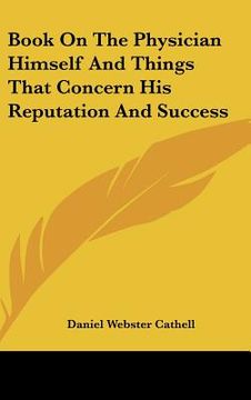 portada book on the physician himself and things that concern his reputation and success